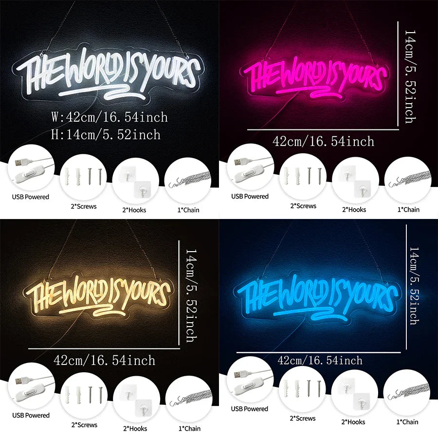 The World Is Yours Neon Sign
